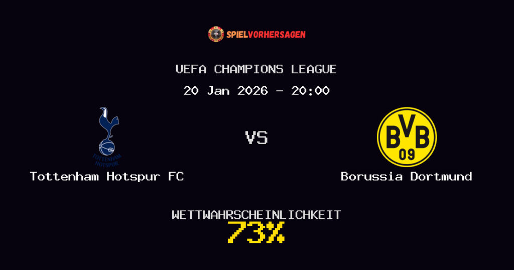 Tottenham Hotspur FC vs Borussia Dortmund Spielvorhersage - UEFA Champions League - Wett-Tipps