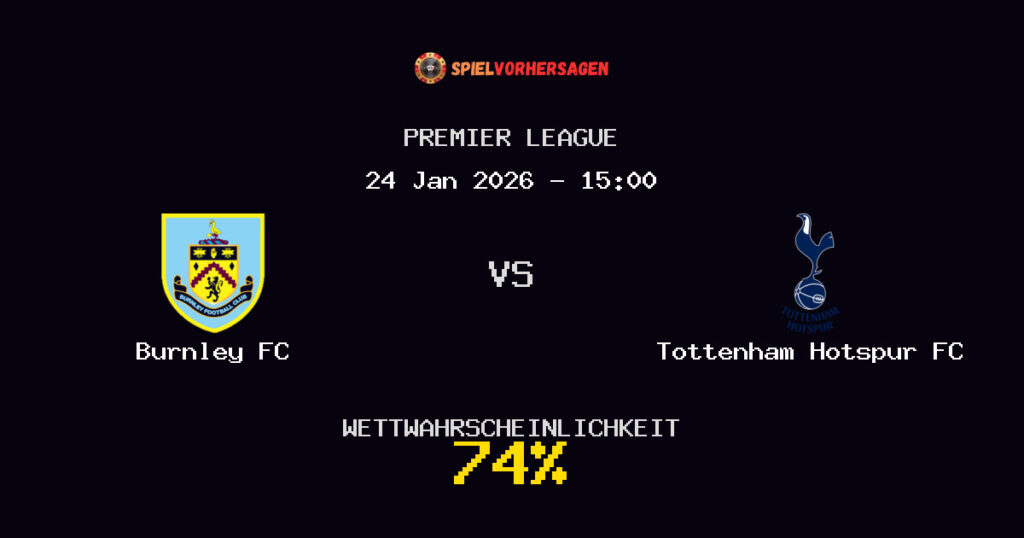 Burnley FC vs Tottenham Hotspur FC Spielvorhersage - Premier League - Wett-Tipps