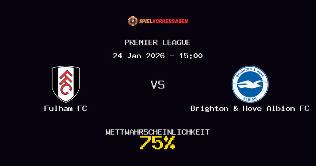 Fulham FC vs Brighton & Hove Albion FC Spielvorhersage - Premier League - Wett-Tipps