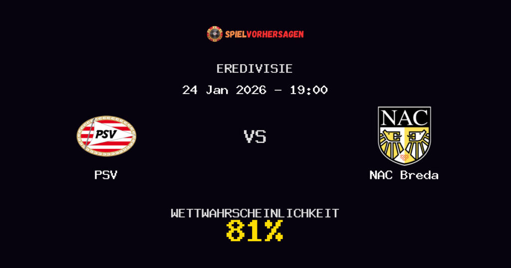 PSV vs NAC Breda Spielvorhersage - Eredivisie - Wett-Tipps