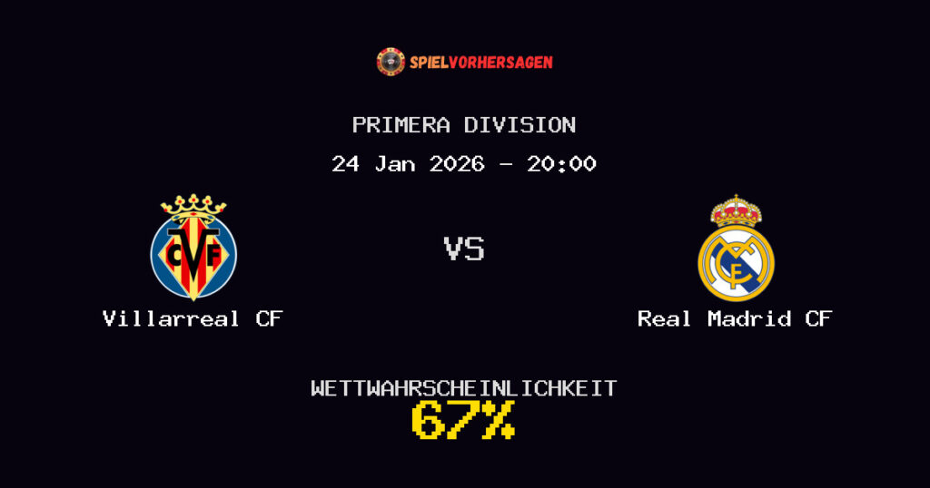 Villarreal CF vs Real Madrid CF Spielvorhersage - Primera Division - Wett-Tipps
