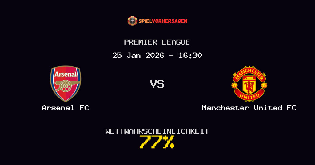 Arsenal FC vs Manchester United FC Spielvorhersage - Premier League - Wett-Tipps