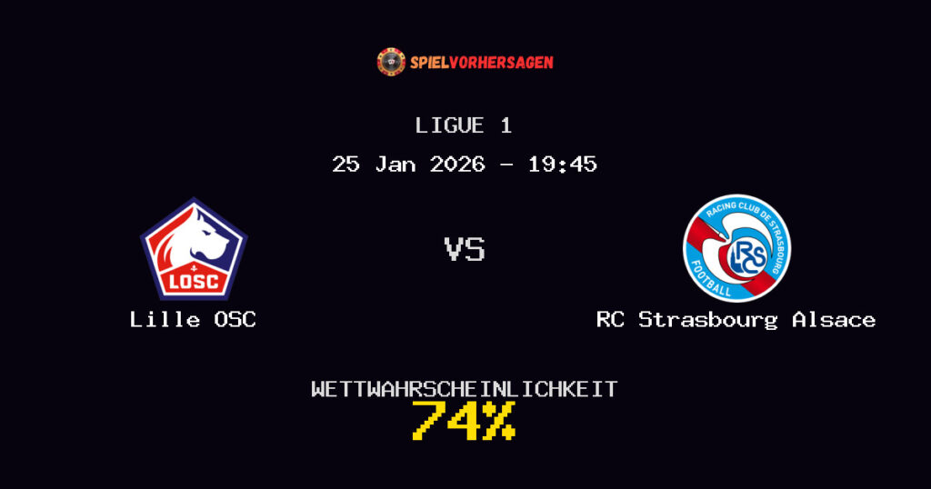 Lille OSC vs RC Strasbourg Alsace Spielvorhersage - Ligue 1 - Wett-Tipps