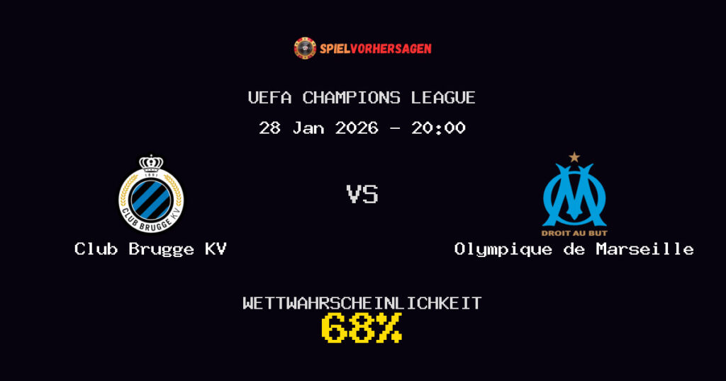 Club Brugge KV vs Olympique de Marseille Spielvorhersage - UEFA Champions League - Wett-Tipps