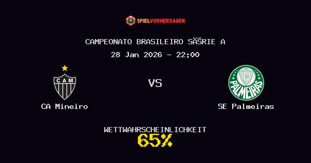 CA Mineiro vs SE Palmeiras Spielvorhersage - Campeonato Brasileiro Série A - Wett-Tipps