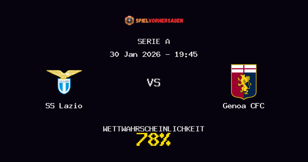 SS Lazio vs Genoa CFC Spielvorhersage - Serie A - Wett-Tipps