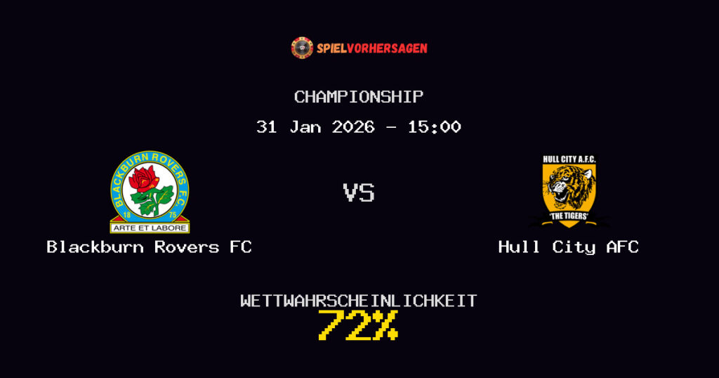 Blackburn Rovers FC vs Hull City AFC Spielvorhersage - Championship - Wett-Tipps