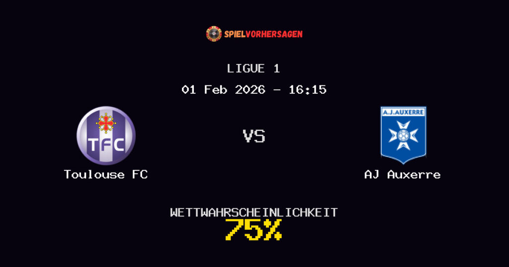 Toulouse FC vs AJ Auxerre Spielvorhersage - Ligue 1 - Wett-Tipps