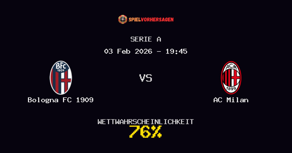 Bologna FC 1909 vs AC Milan Spielvorhersage - Serie A - Wett-Tipps