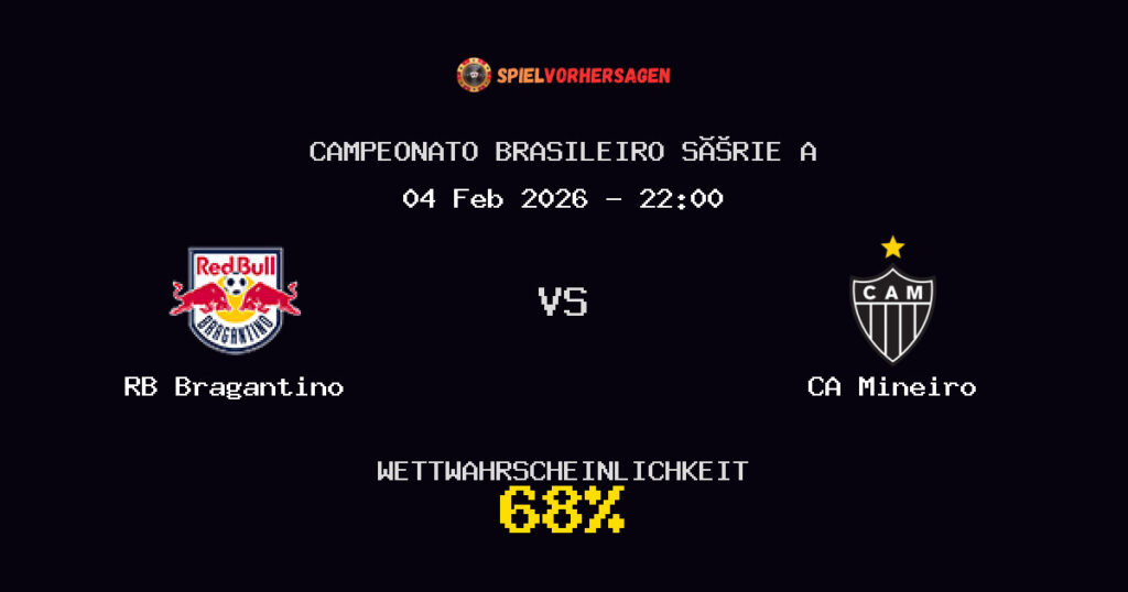 RB Bragantino vs CA Mineiro Spielvorhersage - Campeonato Brasileiro Série A - Wett-Tipps