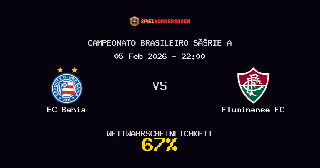 EC Bahia vs Fluminense FC Spielvorhersage - Campeonato Brasileiro Série A - Wett-Tipps