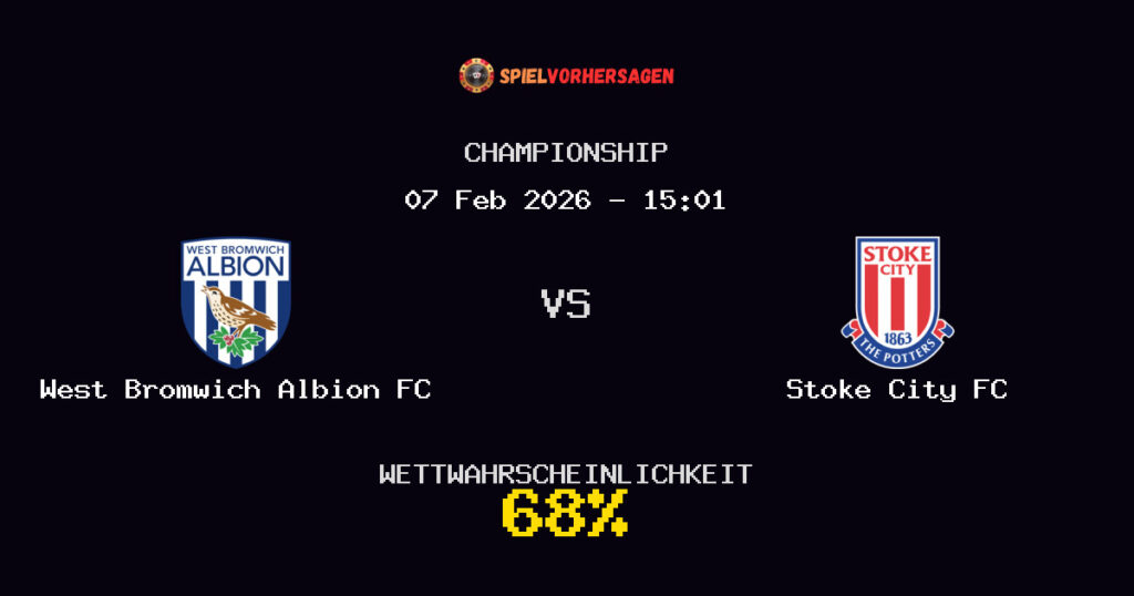 West Bromwich Albion FC vs Stoke City FC Spielvorhersage - Championship - Wett-Tipps