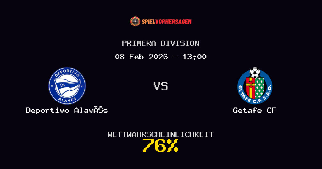 Deportivo Alavés vs Getafe CF Spielvorhersage - Primera Division - Wett-Tipps