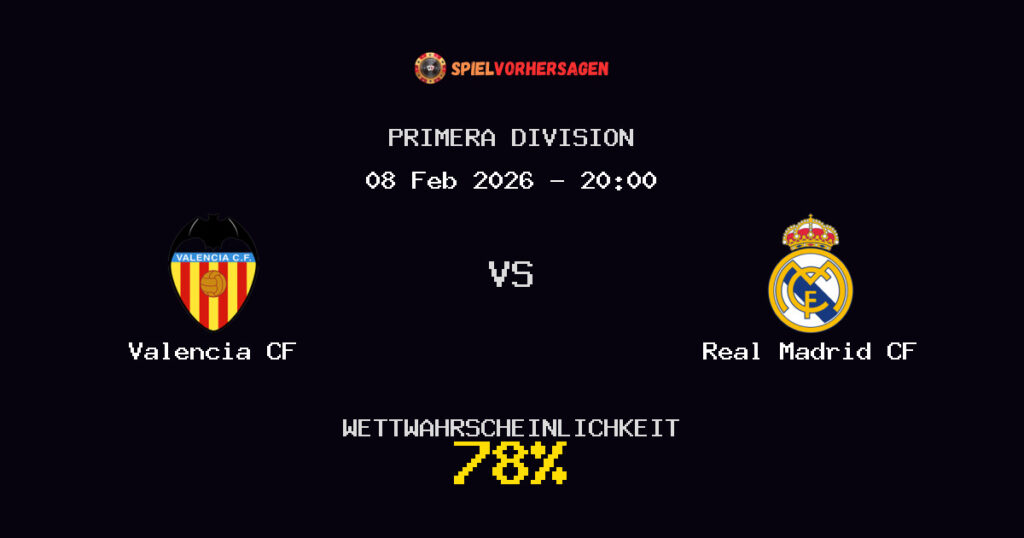 Valencia CF vs Real Madrid CF Spielvorhersage - Primera Division - Wett-Tipps
