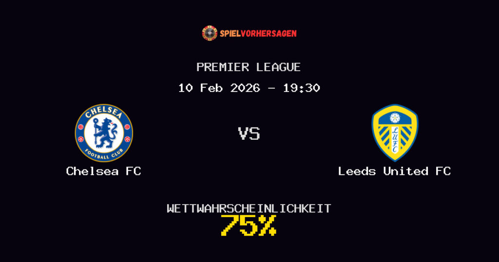 Chelsea FC vs Leeds United FC Spielvorhersage - Premier League - Wett-Tipps