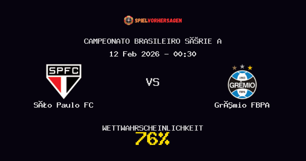 São Paulo FC vs Grêmio FBPA Spielvorhersage - Campeonato Brasileiro Série A - Wett-Tipps