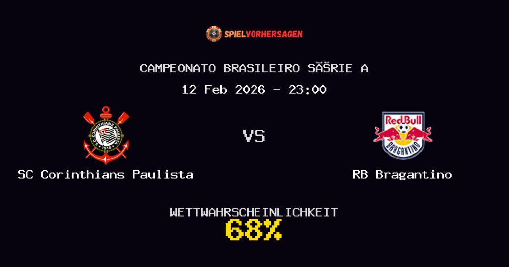 SC Corinthians Paulista vs RB Bragantino Spielvorhersage - Campeonato Brasileiro Série A - Wett-Tipps