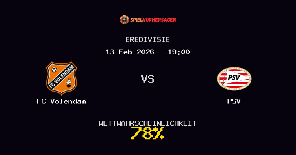 FC Volendam vs PSV Spielvorhersage - Eredivisie - Wett-Tipps