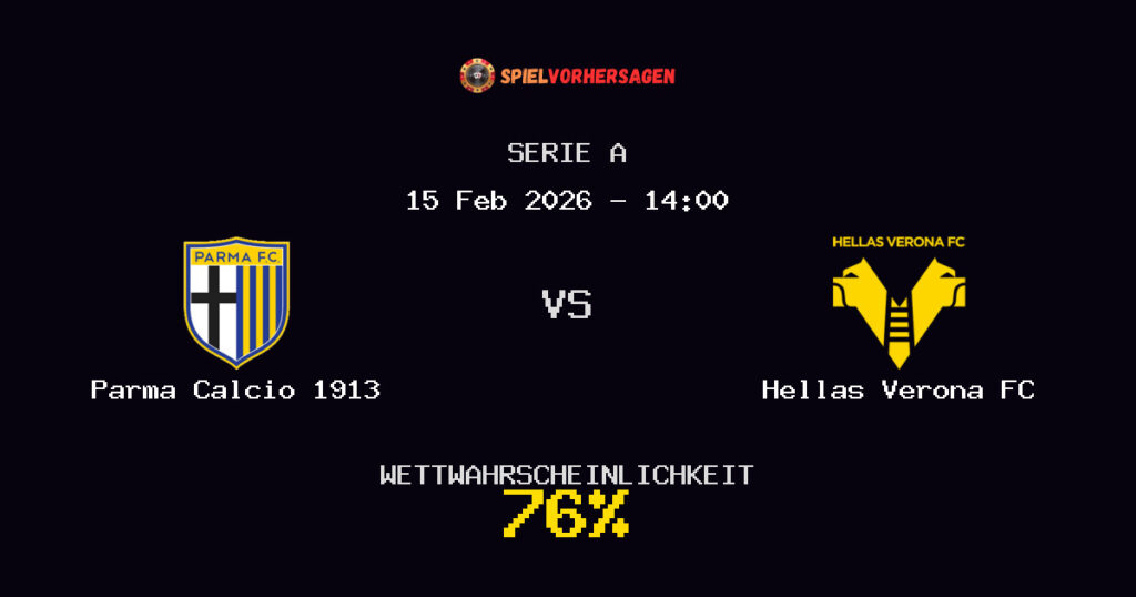 Parma Calcio 1913 vs Hellas Verona FC Spielvorhersage - Serie A - Wett-Tipps