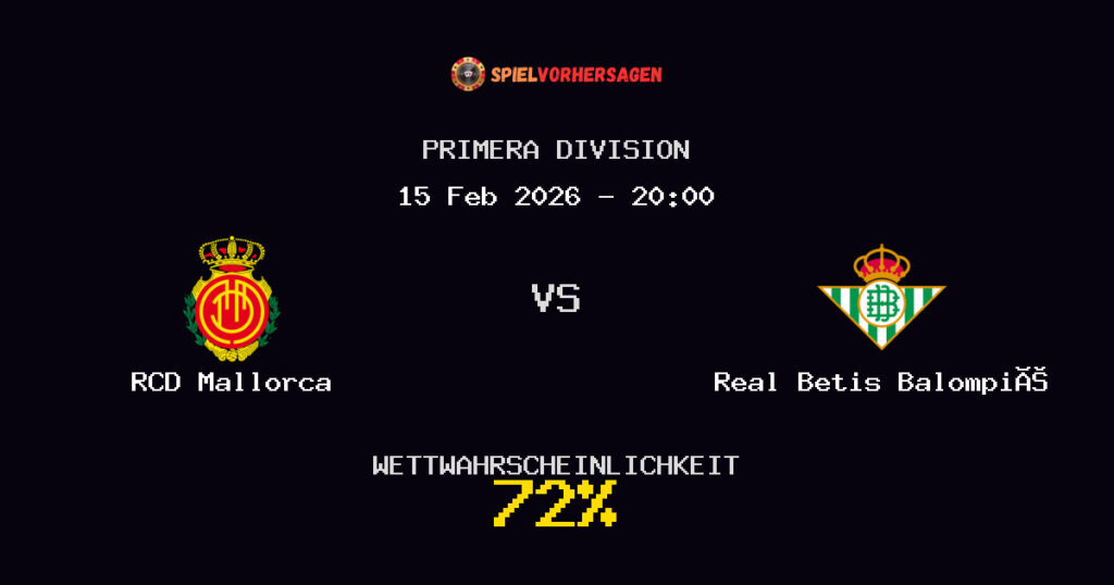 RCD Mallorca vs Real Betis Balompié Spielvorhersage - Primera Division - Wett-Tipps