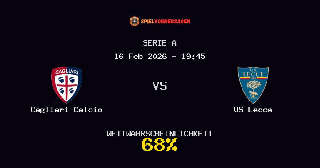 Cagliari Calcio vs US Lecce Spielvorhersage - Serie A - Wett-Tipps