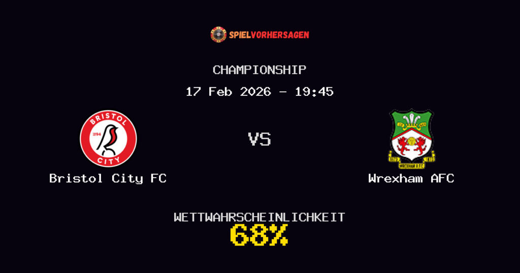 Bristol City FC vs Wrexham AFC Spielvorhersage - Championship - Wett-Tipps