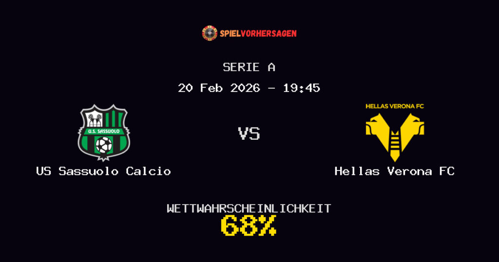 US Sassuolo Calcio vs Hellas Verona FC Spielvorhersage - Serie A - Wett-Tipps