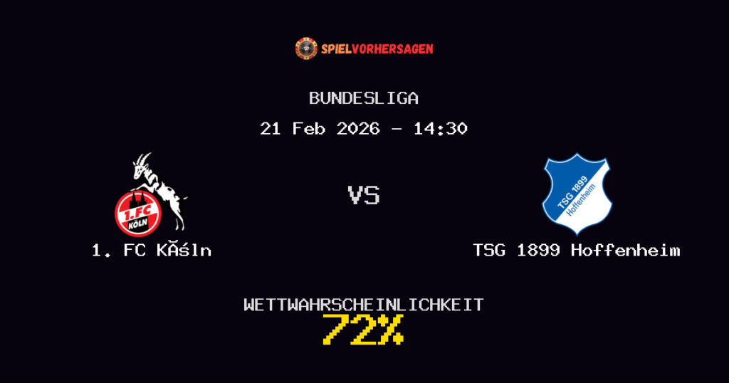 1. FC Köln vs TSG 1899 Hoffenheim Spielvorhersage - Bundesliga - Wett-Tipps