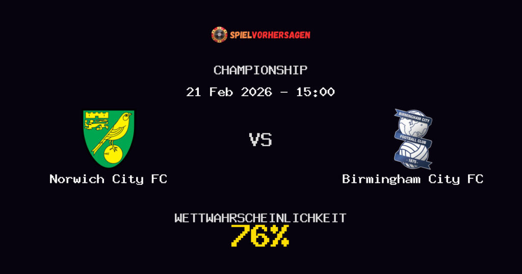 Norwich City FC vs Birmingham City FC Spielvorhersage - Championship - Wett-Tipps