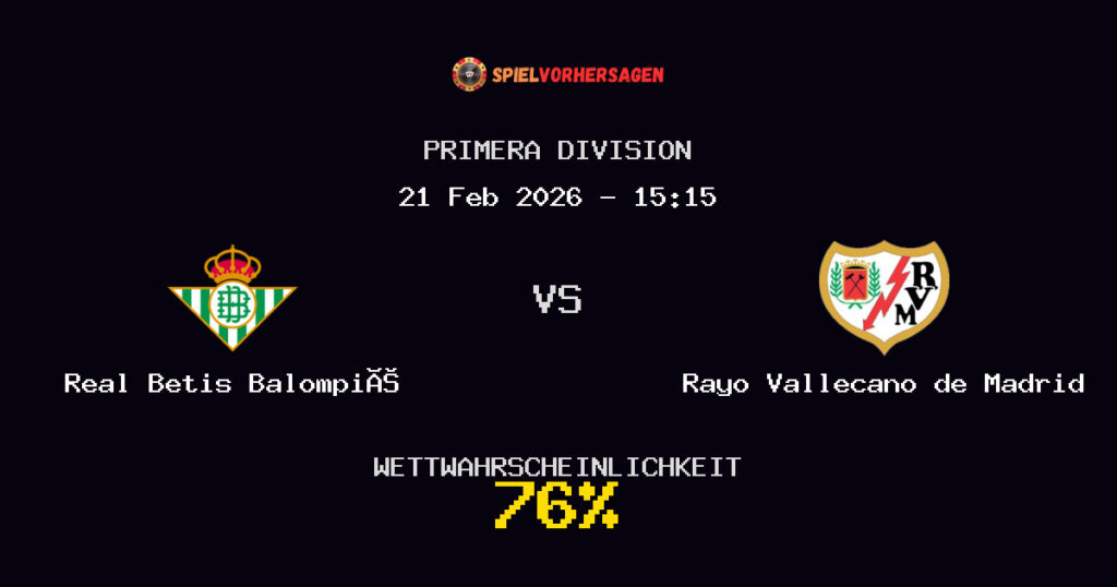 Real Betis Balompié vs Rayo Vallecano de Madrid Spielvorhersage - Primera Division - Wett-Tipps