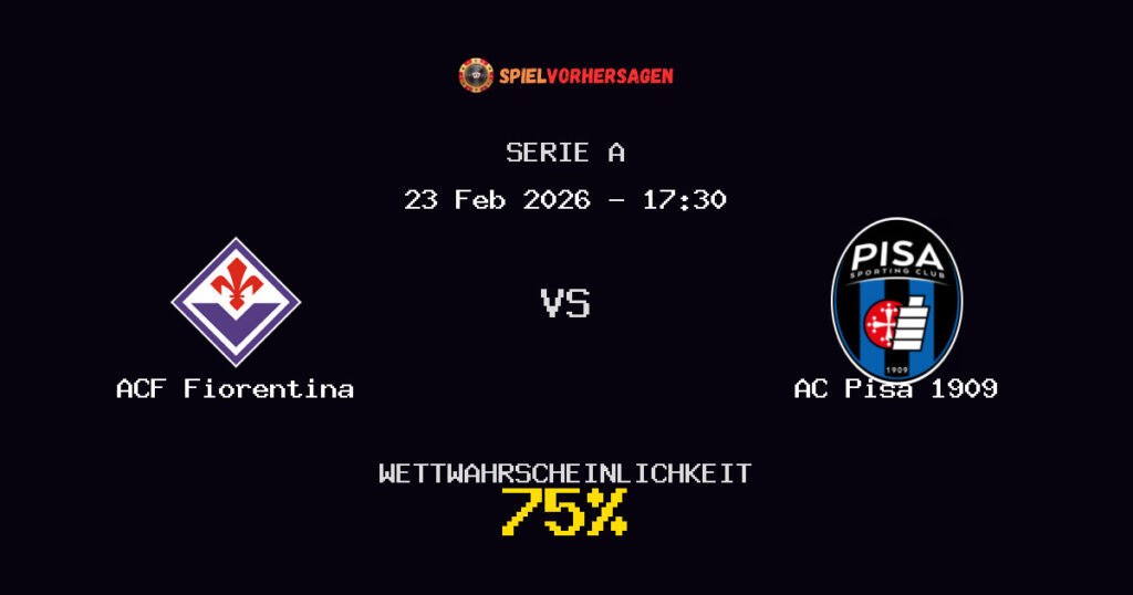 ACF Fiorentina vs AC Pisa 1909 Spielvorhersage - Serie A - Wett-Tipps