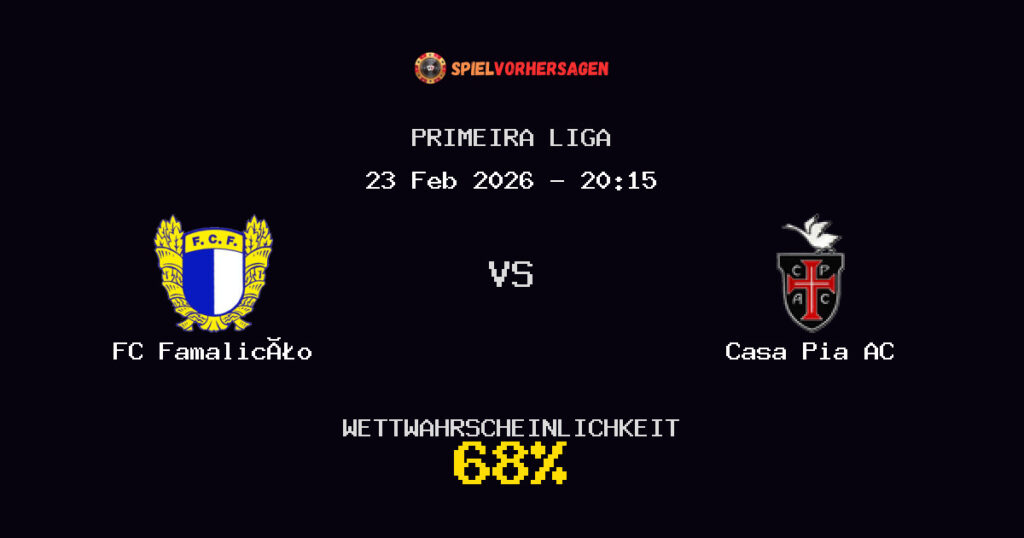 FC Famalicão vs Casa Pia AC Spielvorhersage - Primeira Liga - Wett-Tipps