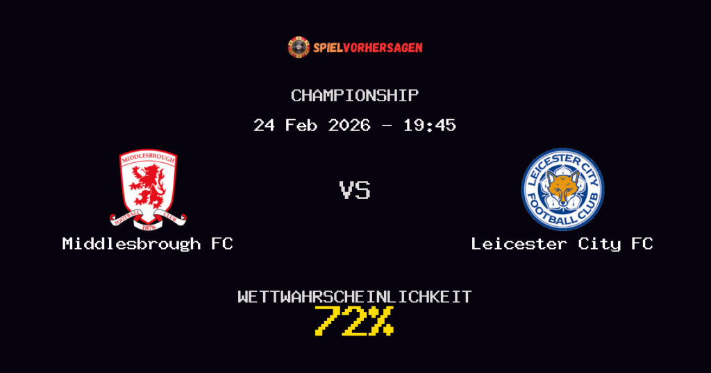 Middlesbrough FC vs Leicester City FC Spielvorhersage - Championship - Wett-Tipps