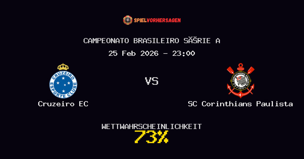 Cruzeiro EC vs SC Corinthians Paulista Spielvorhersage - Campeonato Brasileiro Série A - Wett-Tipps