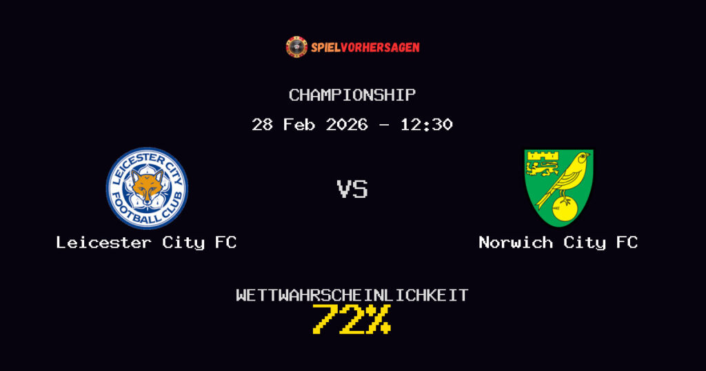Leicester City FC vs Norwich City FC Spielvorhersage - Championship - Wett-Tipps