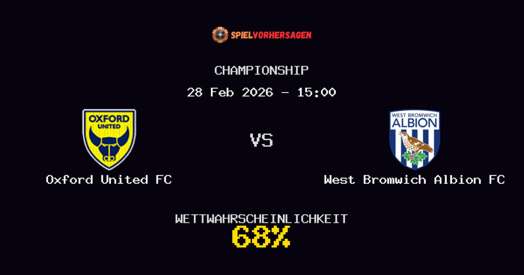 Oxford United FC vs West Bromwich Albion FC Spielvorhersage - Championship - Wett-Tipps