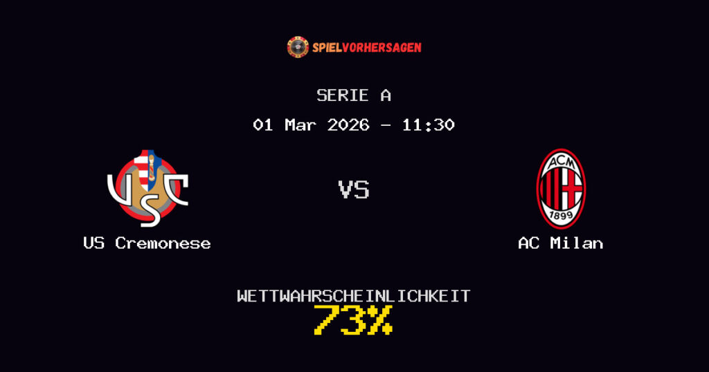 US Cremonese vs AC Milan Spielvorhersage - Serie A - Wett-Tipps