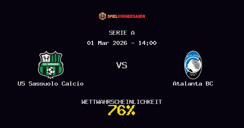 US Sassuolo Calcio vs Atalanta BC Spielvorhersage - Serie A - Wett-Tipps