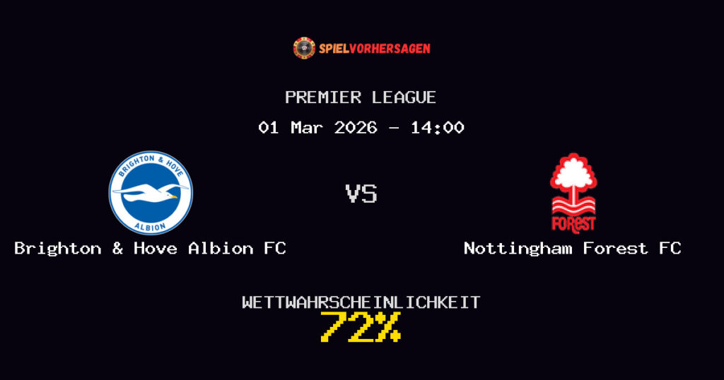 Brighton & Hove Albion FC vs Nottingham Forest FC Spielvorhersage - Premier League - Wett-Tipps