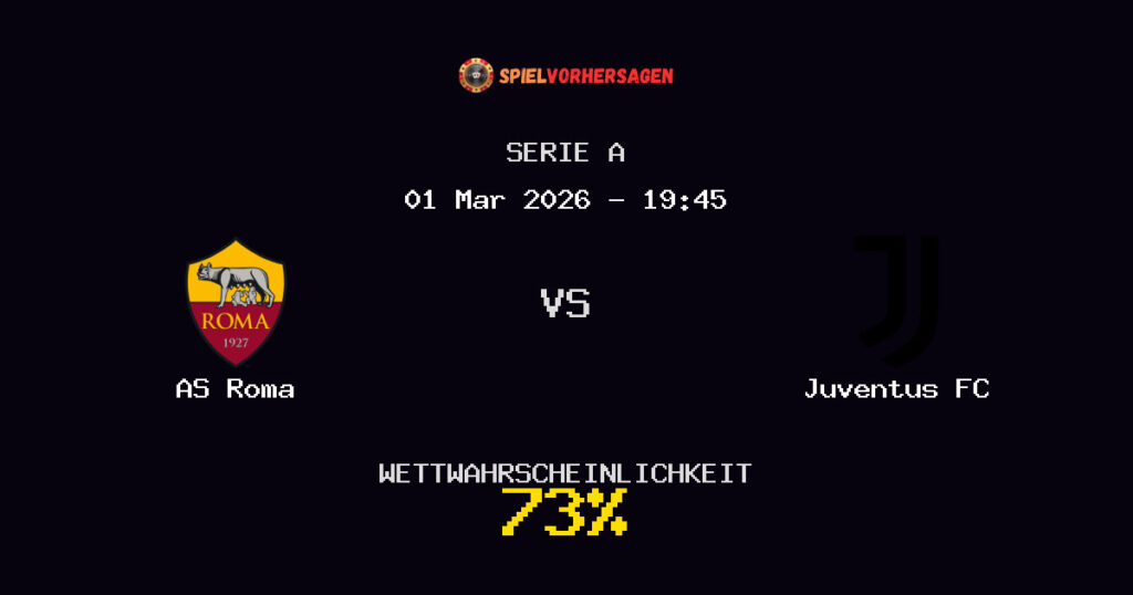 AS Roma vs Juventus FC Spielvorhersage - Serie A - Wett-Tipps