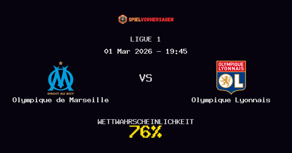 Olympique de Marseille vs Olympique Lyonnais Spielvorhersage - Ligue 1 - Wett-Tipps