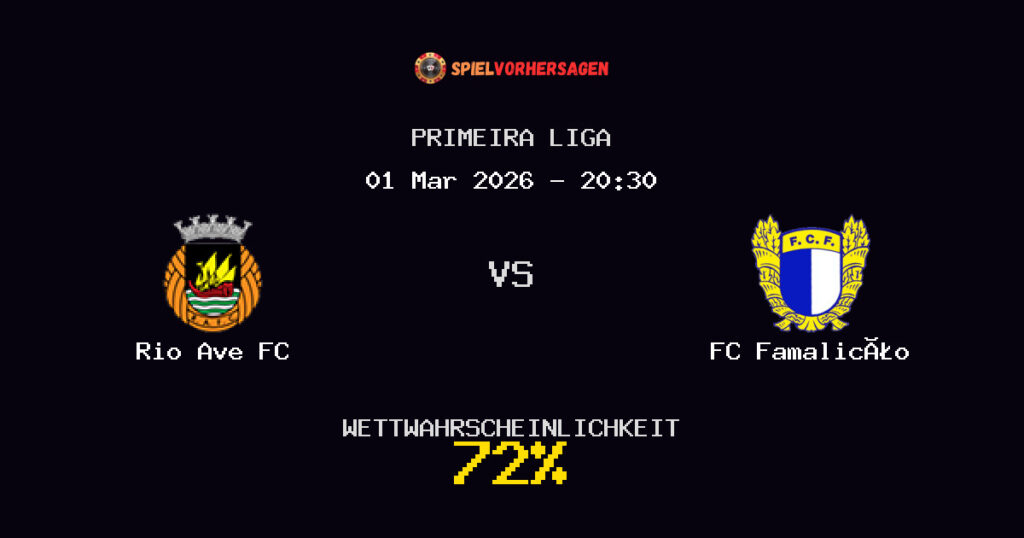 Rio Ave FC vs FC Famalicão Spielvorhersage - Primeira Liga - Wett-Tipps