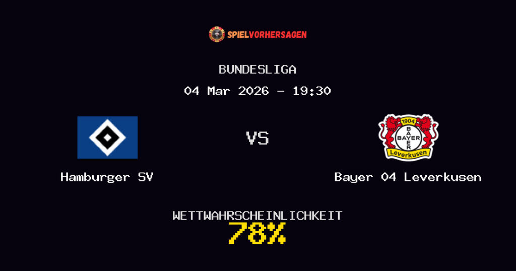 Hamburger SV vs Bayer 04 Leverkusen Spielvorhersage - Bundesliga - Wett-Tipps