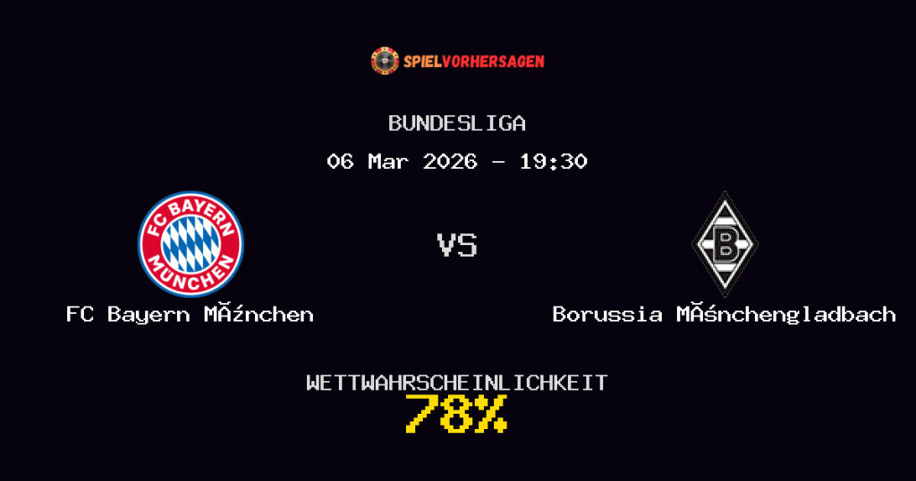 FC Bayern München vs Borussia Mönchengladbach Spielvorhersage - Bundesliga - Wett-Tipps
