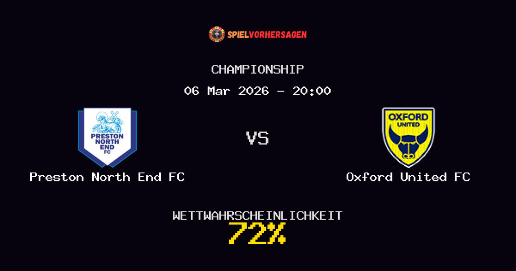 Preston North End FC vs Oxford United FC Spielvorhersage - Championship - Wett-Tipps