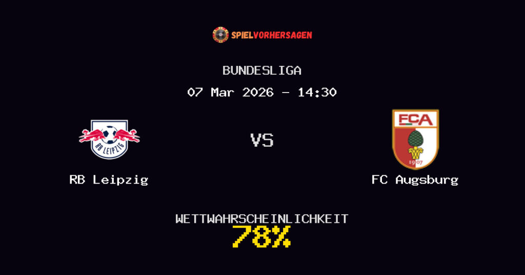 RB Leipzig vs FC Augsburg Spielvorhersage - Bundesliga - Wett-Tipps
