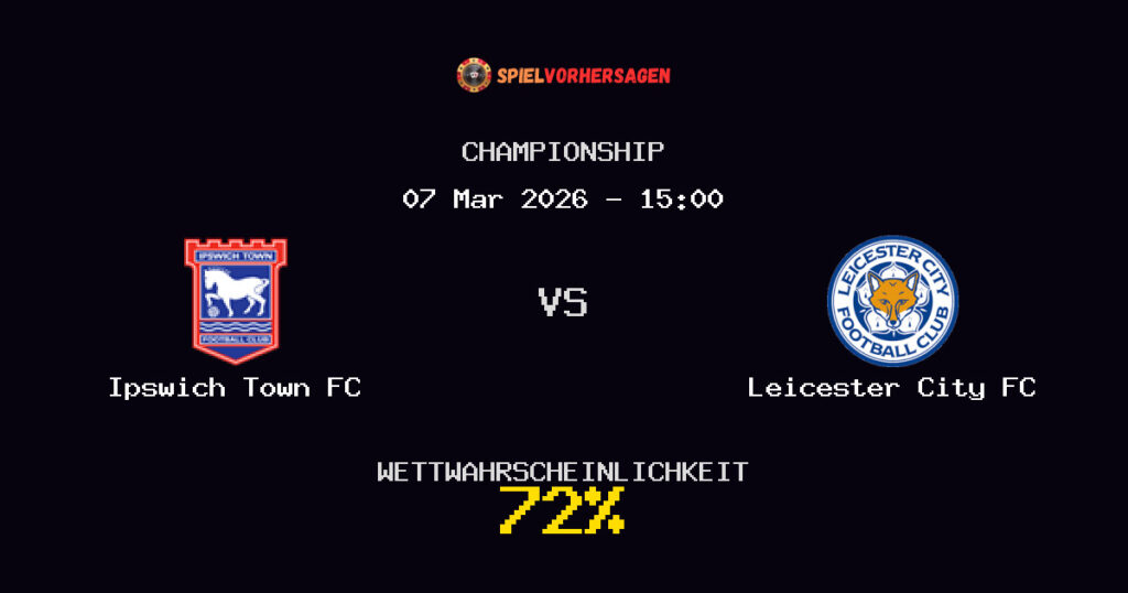 Ipswich Town FC vs Leicester City FC Spielvorhersage - Championship - Wett-Tipps