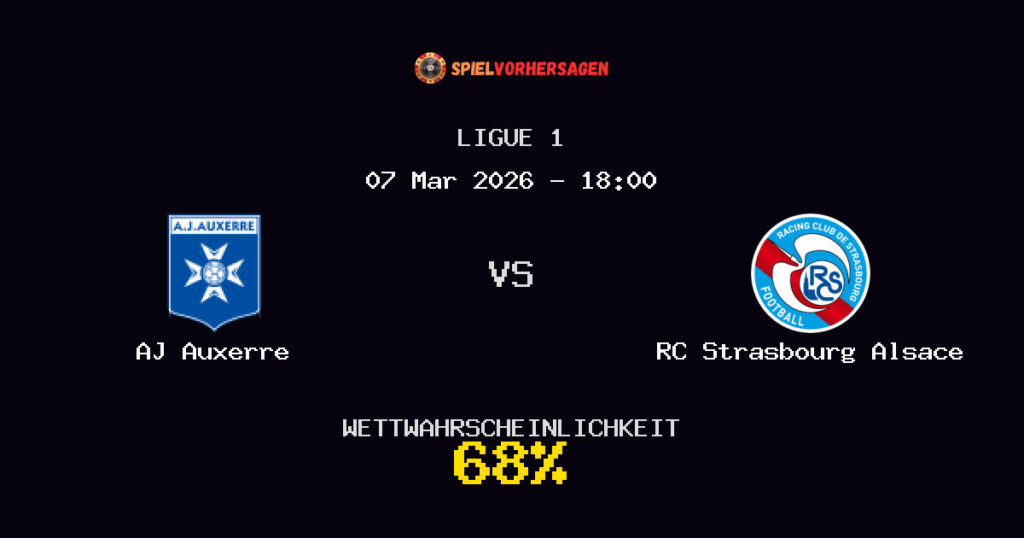 AJ Auxerre vs RC Strasbourg Alsace Spielvorhersage - Ligue 1 - Wett-Tipps