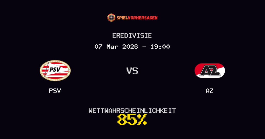 PSV vs AZ Spielvorhersage - Eredivisie - Wett-Tipps