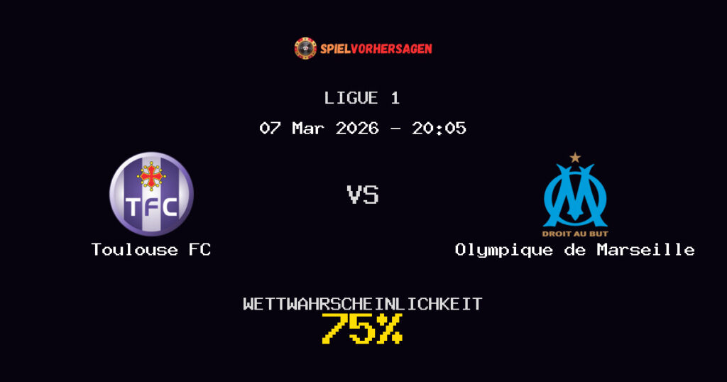 Toulouse FC vs Olympique de Marseille Spielvorhersage - Ligue 1 - Wett-Tipps